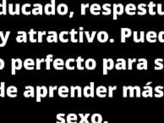 JOVENCITO DE 18 A&Ntilde_OS, BUSCA APRENDER SOBRE EL SEXO A CAMBIO DE COLAGENO